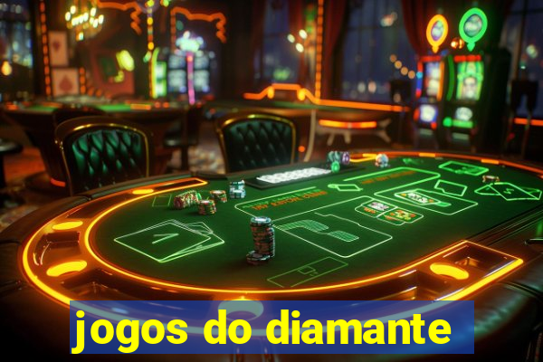 jogos do diamante